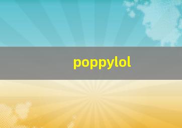 poppylol